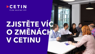 Transformace v CETINu je pro mě zatím nejpřátelštější a nejlehčí. Lidé jsou tu velmi nápomocní