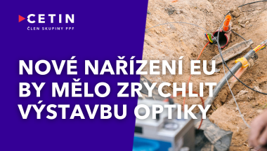 Nové evropské nařízení by mělo zrychlit výstavbu optické sítě